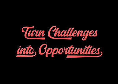 Challenges into Opportunities Text Art