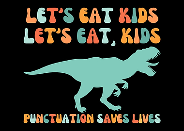 Dinosaur Funny English Grammar Punctuation saves lives