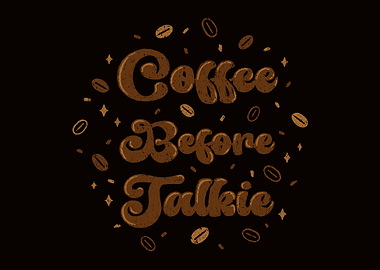 Coffee Before Talkie