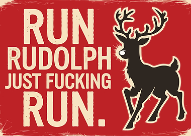Run Rudolph Run Funny Christmas Poster