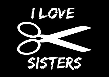I Love Scissors Sisters