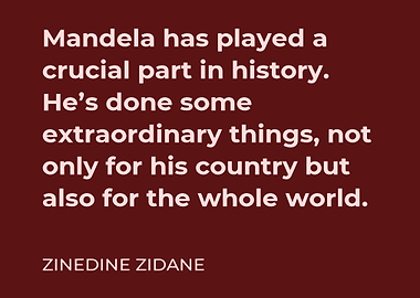 Mandela Quote by Zinedine Zidane