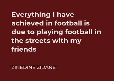 Zinedine Zidane Football Quote