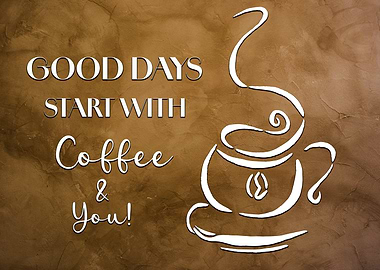 Coffee and You Good Days