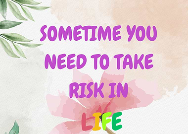 Inspirational Quote: Take Risk in Life