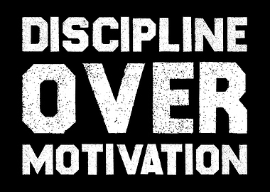 Discipline Over Motivation Success Mindset Wall Art