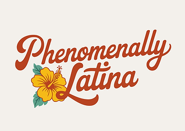 Phenomenally Latina with Hibiscus Flower