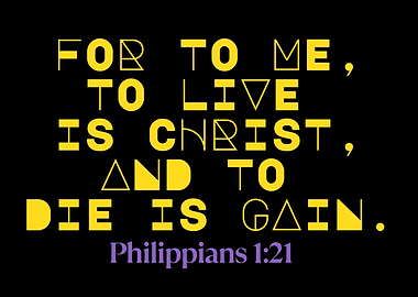 Philippians 1:21 Christian Quote