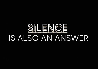 Silence is also an answer