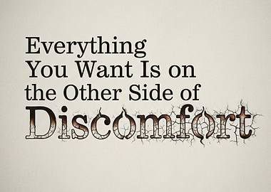 Inspirational Quote: Discomfort and Growth