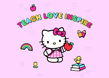 Hello Kitty Teach Love Inspire