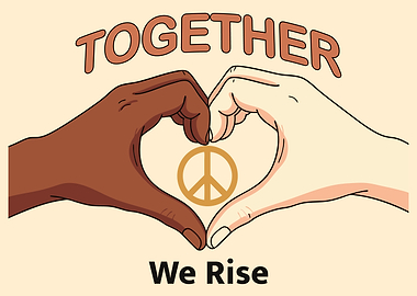 Together We Rise: Unity and Peace