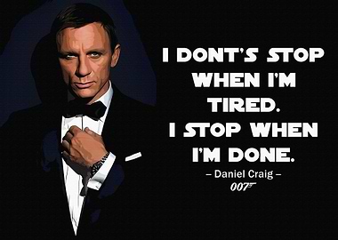 Daniel Craig 007 Motivational Quote
