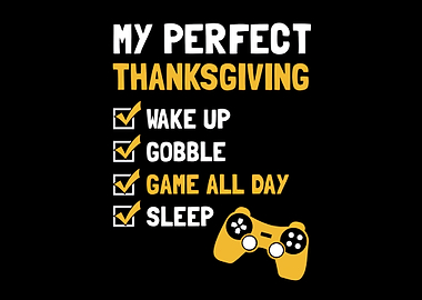 My Perfect Thanksgiving Gaming