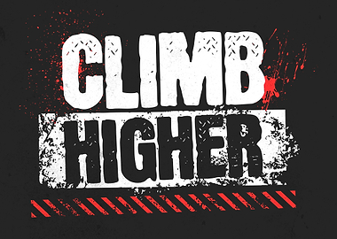 Climb Higher Motivational Graphic