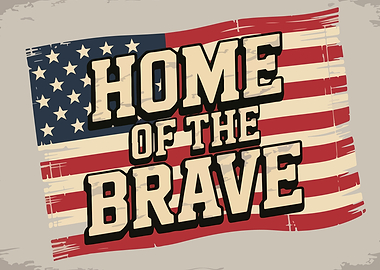 Home of the Brave American Flag