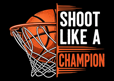 Shoot Like a Champion Basketball Graphic