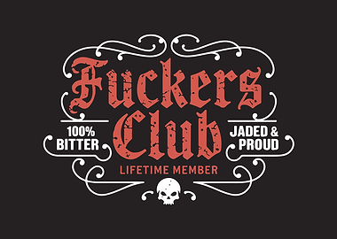Fuckers Club: Bitter and Proud
