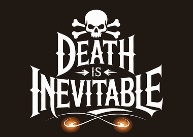 Death is Inevitable Typography Art