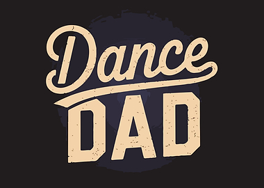 Dance Dad Text Art