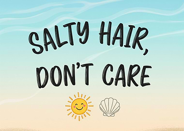 Salty Hair, Don't Care Beach Illustration