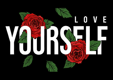 Love Yourself Floral Typography Art