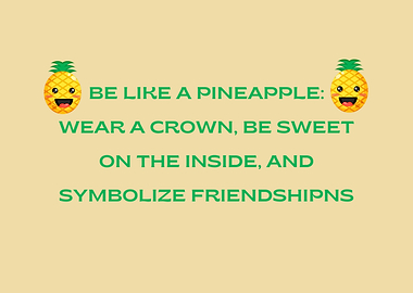 Be Like a Pineapple: Inspirational Quote