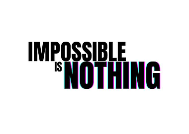 Impossible is Nothing Text Art