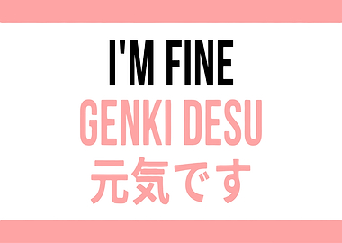 I'm Fine Genki Desu Text Art