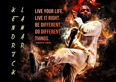 Kendrick Lamar Inspirational Quote Art