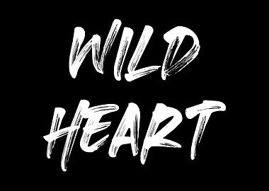 Wild Heart Text Art