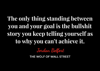 Jordan Belfort Quote The Wolf of Wall Street