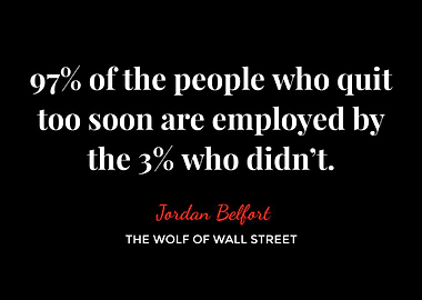 Jordan Belfort Quote - Wolf of Wall Street