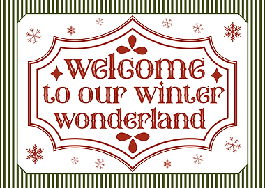 Welcome to Our Winter Wonderland Sign