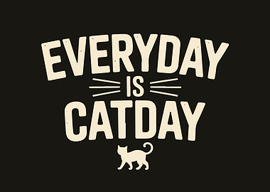 Everyday is Catday