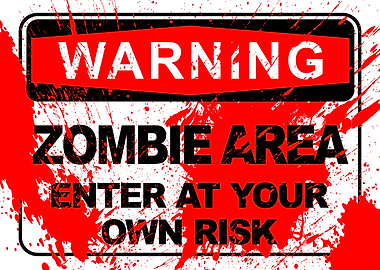 Warning: Zombie Area Sign