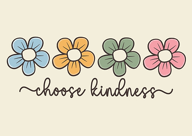 Choose Kindness Floral Illustration