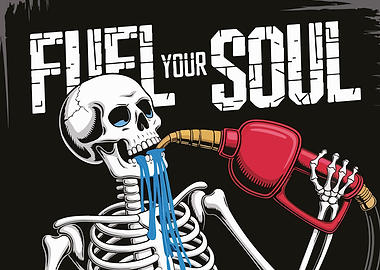 Fuel Your Soul Skeleton Illustration