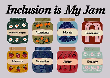 Inclusion is My Jam