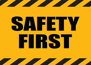 Safety First Sign