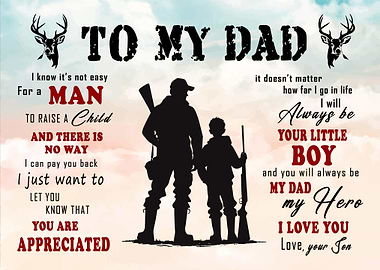 To My Dad: Father and Son hunting