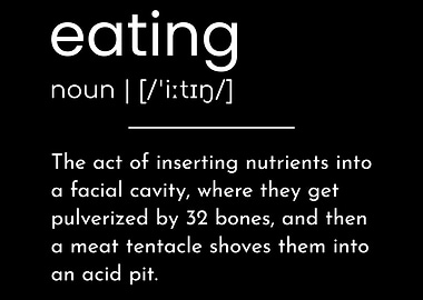 Hilarious Scientific Eating Definition, Biology