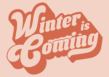 Winter is Coming Text Art