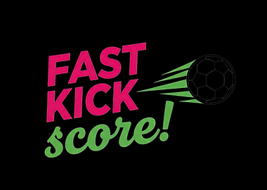 Fast Kick Score Soccer Graphic