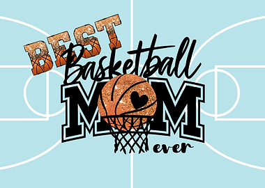 Best Basketball Mom Ever Design