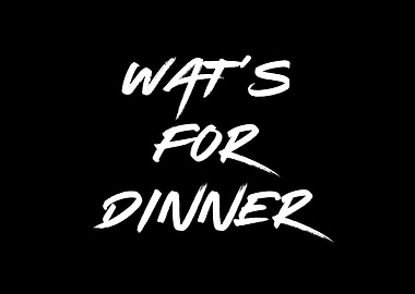 What's For Dinner
