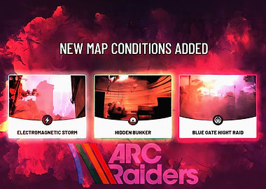 Arc Raiders New Map Conditions