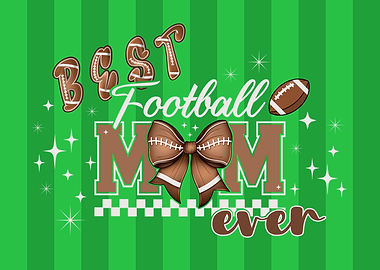 Best Football Mom Ever