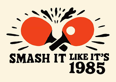 Smash It Like It's 1985 Poster