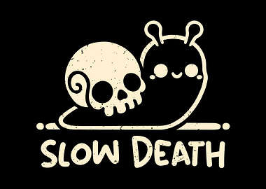 Slow death snail